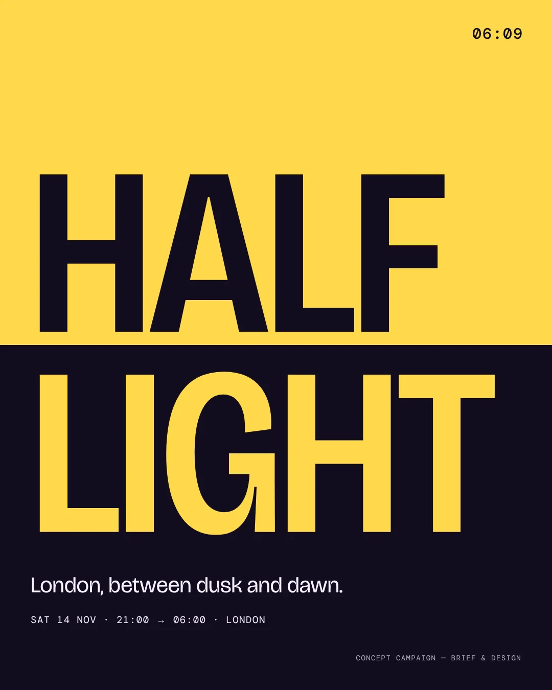 The final lock-up: HALF in night on dawn yellow, LIGHT in yellow on night.